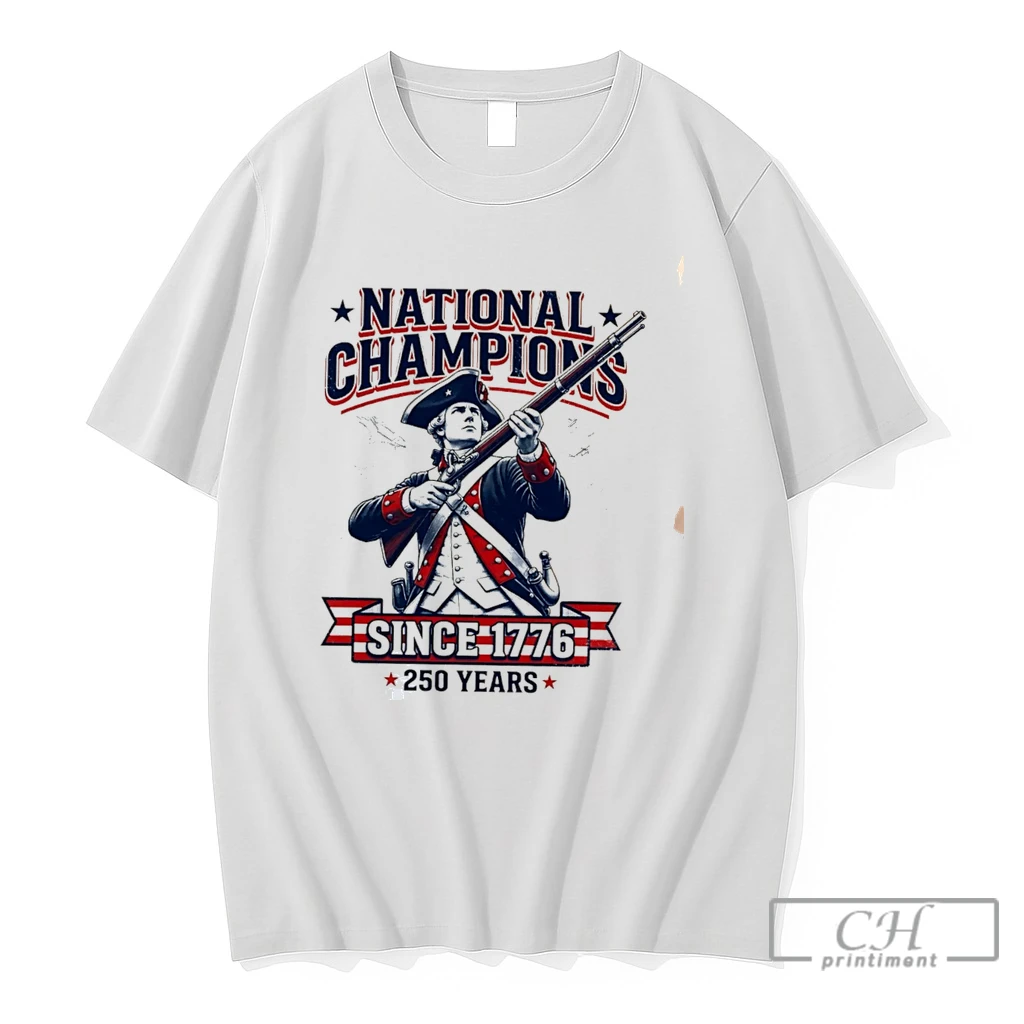 Premium National Champions Since 1776 250 Years Tee T Shirts Sweater Hoodie