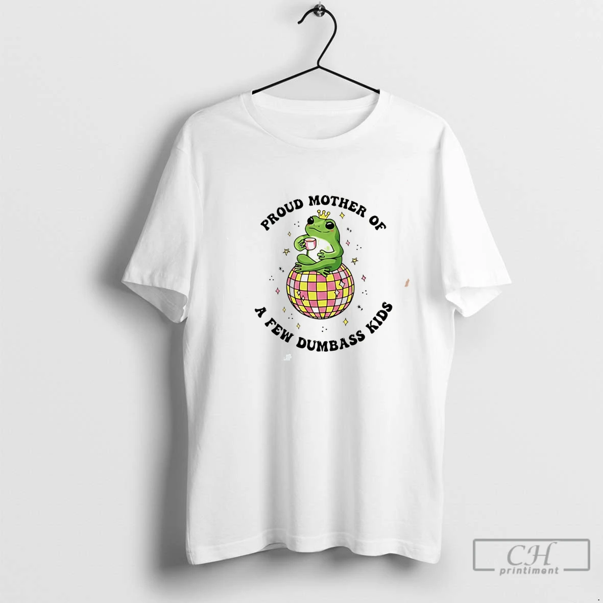Premium Proud Mother Of A Few Dumbass Kids Disco Ball Frog Tee T Shirts Sweater Hoodie