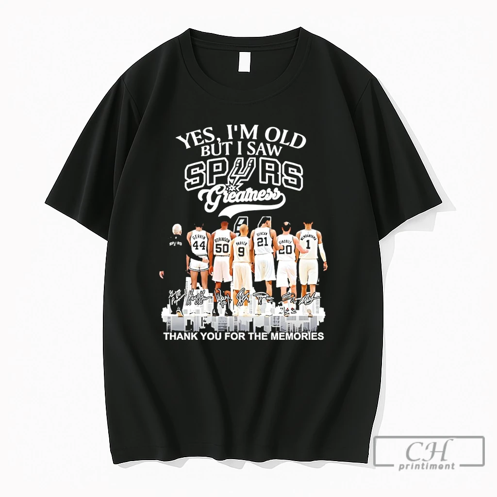 Premium San Antonio Spurs Greatness Yes Im Old But I Saw Spurs Thank You For The Memories Signatures T Shirts Sweater Hoodie