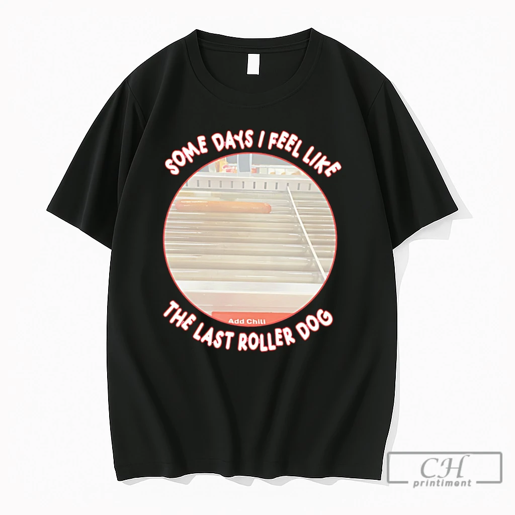 Premium Some Days I Feel Like The Last Roller Dog Tee T Shirts Sweater Hoodie