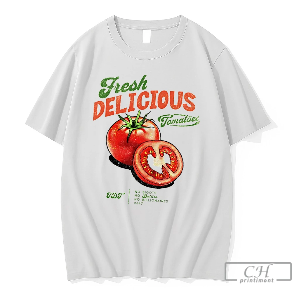 Premium Tomatoes Fresh Delicious Fdt No Bigots No Bullies No Billionaires 8647 T Shirts Sweater Hoodie