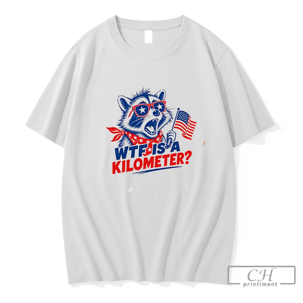 Premium Wtf Is A Kilometer 4th Of July Raccoon Tee T Shirts Sweater Hoodie