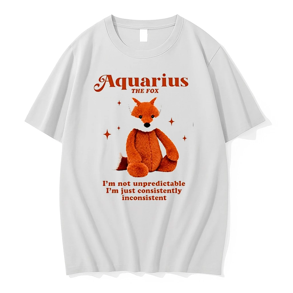 Aquarius The Fox Im Not Unpredictable Im Just Consistently Inconsistent 0 Tshirts Sweater Hoodie