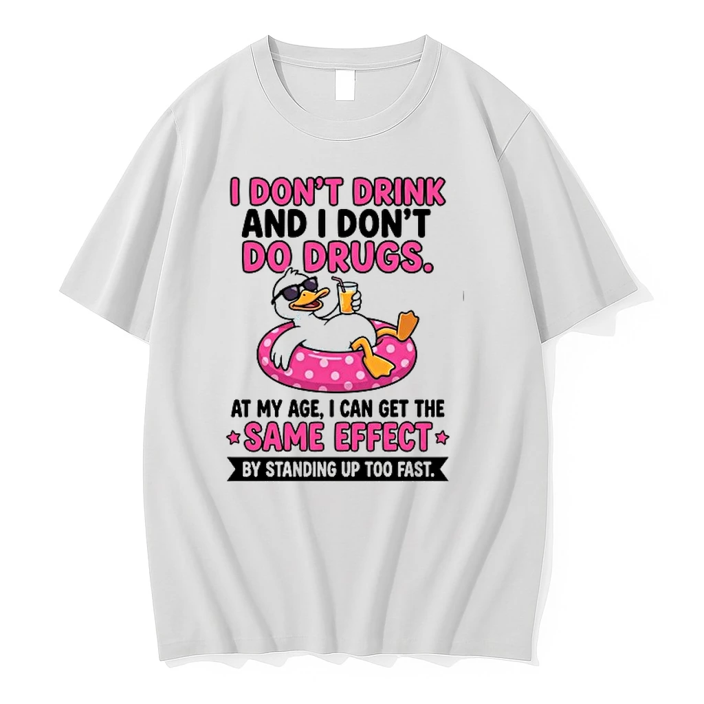 I Dont Drink And I Dont Do Drugs At My Age I Can Get The Same Effect By Standing Up Too Fast 0 Tshirts Sweater Hood