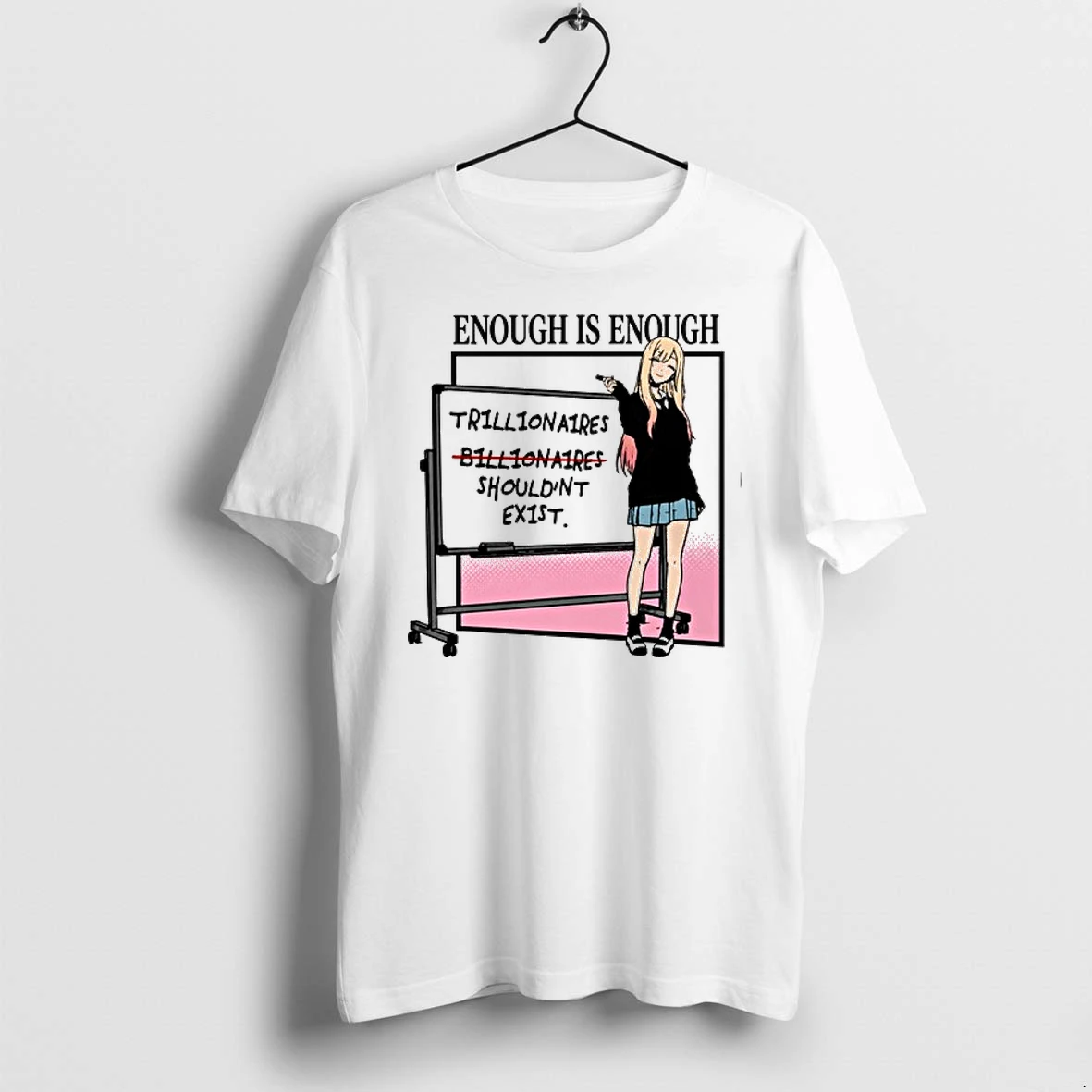 Marin Kitagawa Enough Is Enough Trillionaires Billionaires Shouldnt Ex1st 0 Tshirts Sweater Hoodie