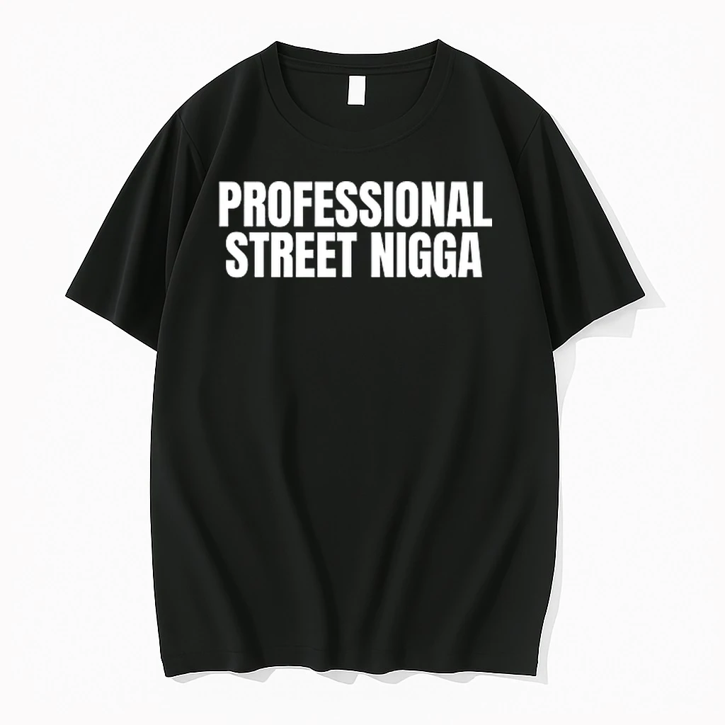 Professional Street Nigga 0 Tshirts Sweater Hoodie