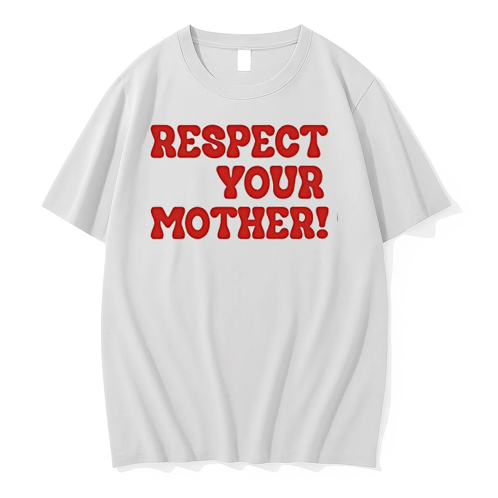 Respect Your Mother Un2ds5y4hts0 0 Tshirts Sweater Hoodie