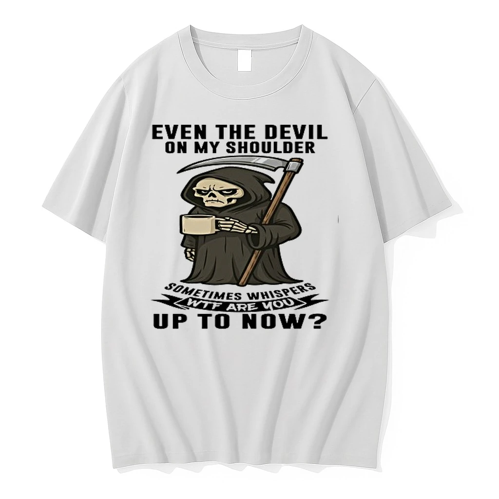 Skull Even The Devil On My Shoulder Sometimes Whispers Wtf Are You Up To Now 0 Tshirts Sweater Hoodie