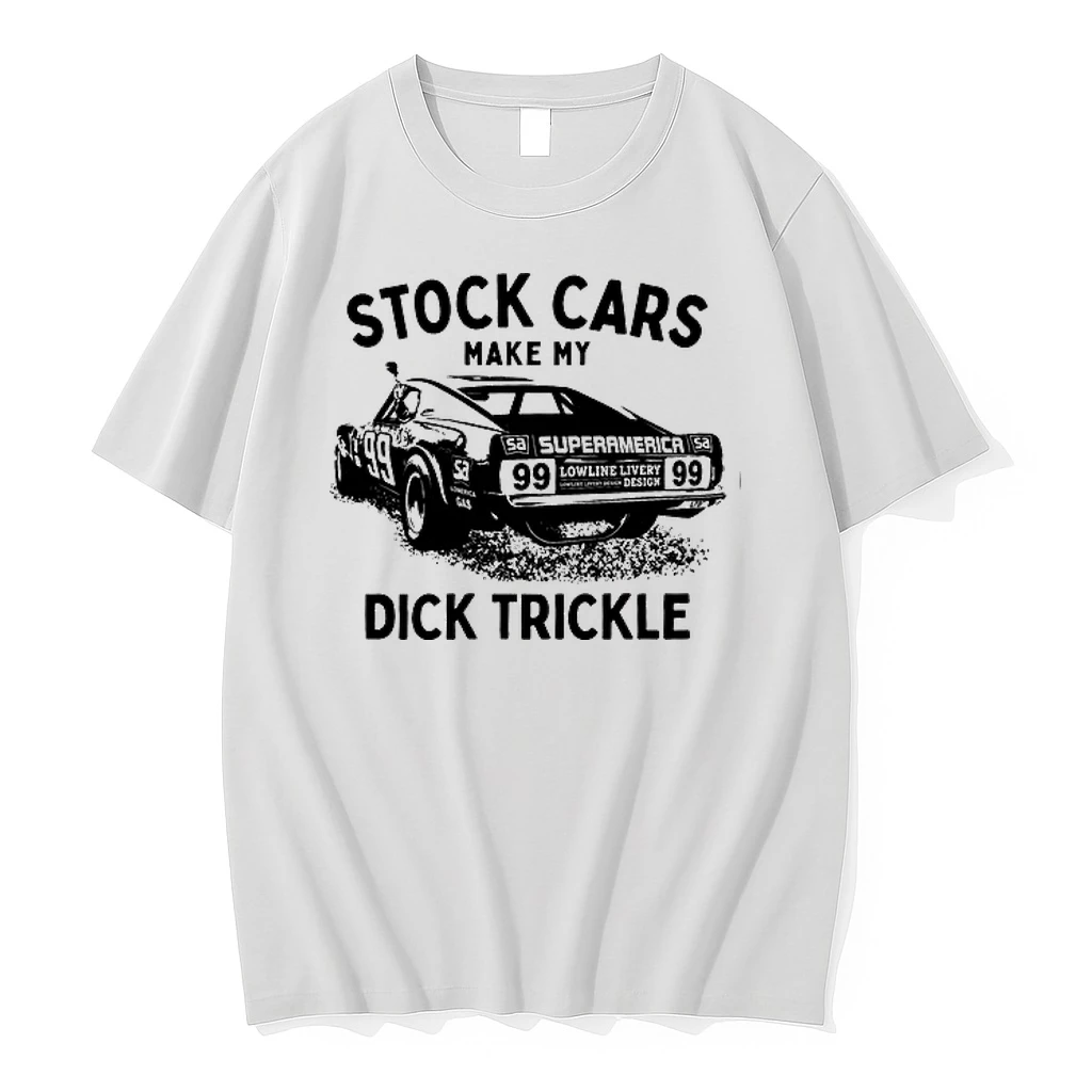 Superamerica 99 Stock Cars Make My Dick Trickle 0 Tshirts Sweater Hoodie