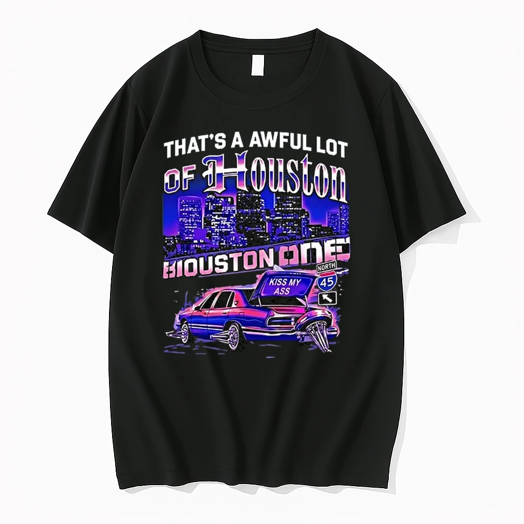 Thats An Awful Lot Of Houston Kiss My Ass 0 Tshirts Sweater Hoodie