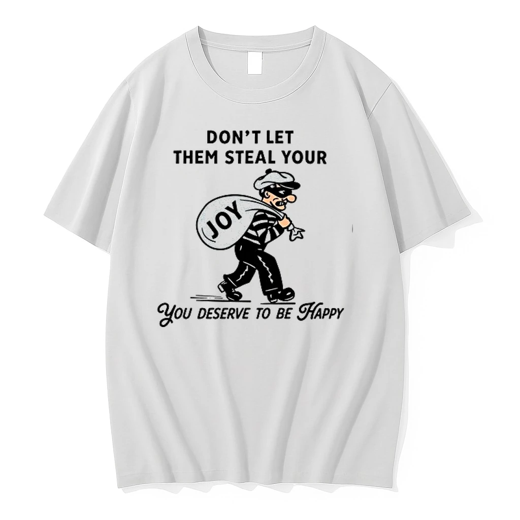 Thief Joy Dont Let Them Steal Your You Deserve To Be Happy 0 Tshirts Sweater Hoodie