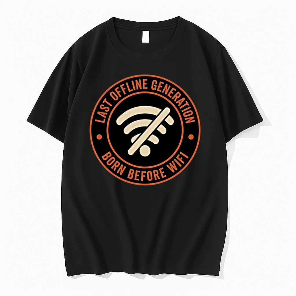 Wifi Last Offline Generation Born Before Wifi 0 Tshirts Sweater Hoodie