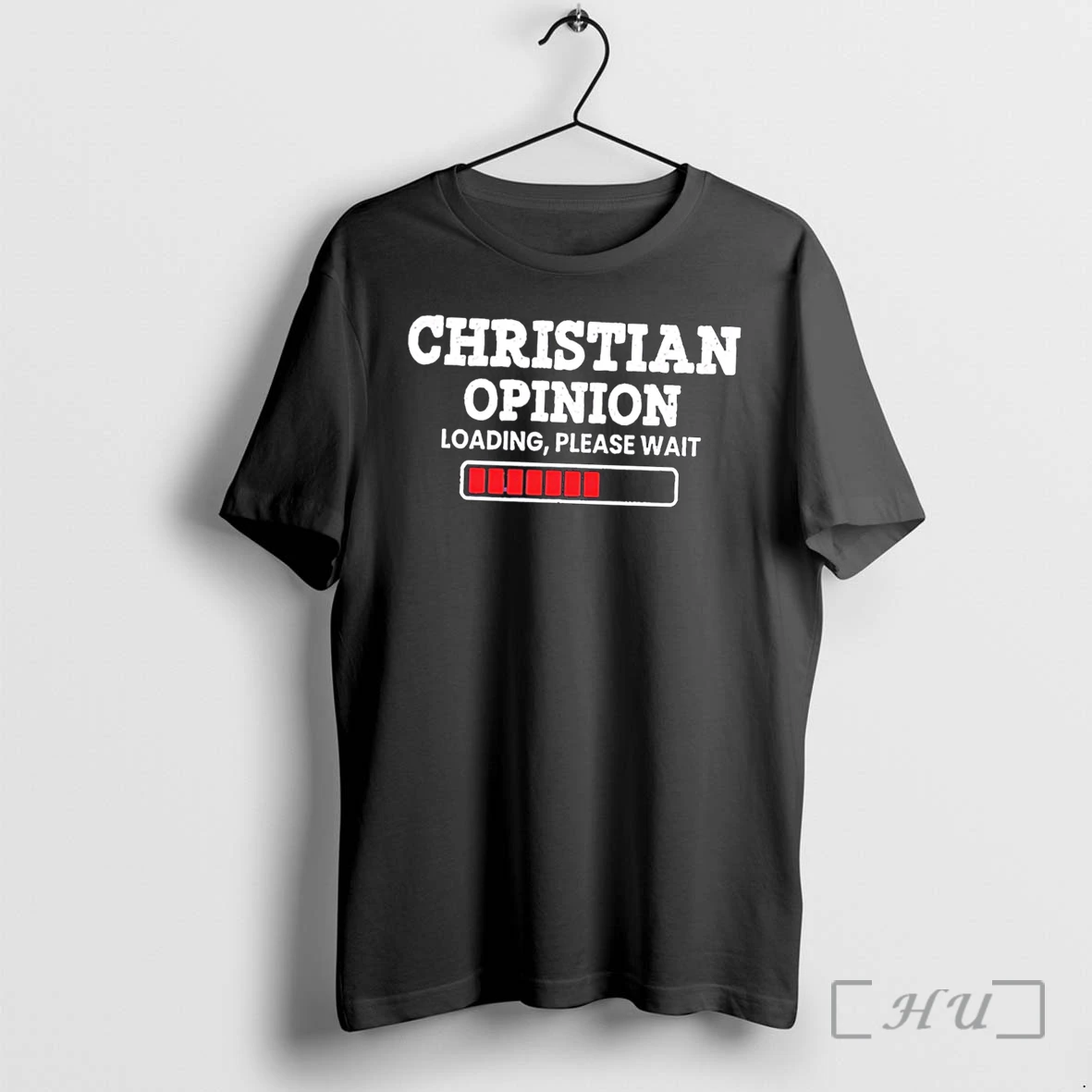 Officials Christian Opinion Loading Please Wait Tee Premium T Shirts Sweater Hoodie
