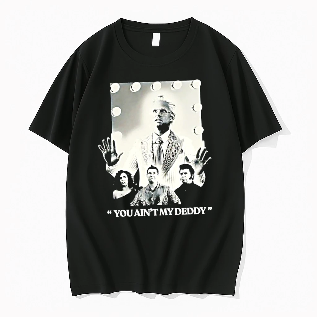 Officials Danny Mcbride The Righteous Gemstones You Aint My Deddy Baby Billy Freeman Premium T Shirt Sweatshirt Hoodie