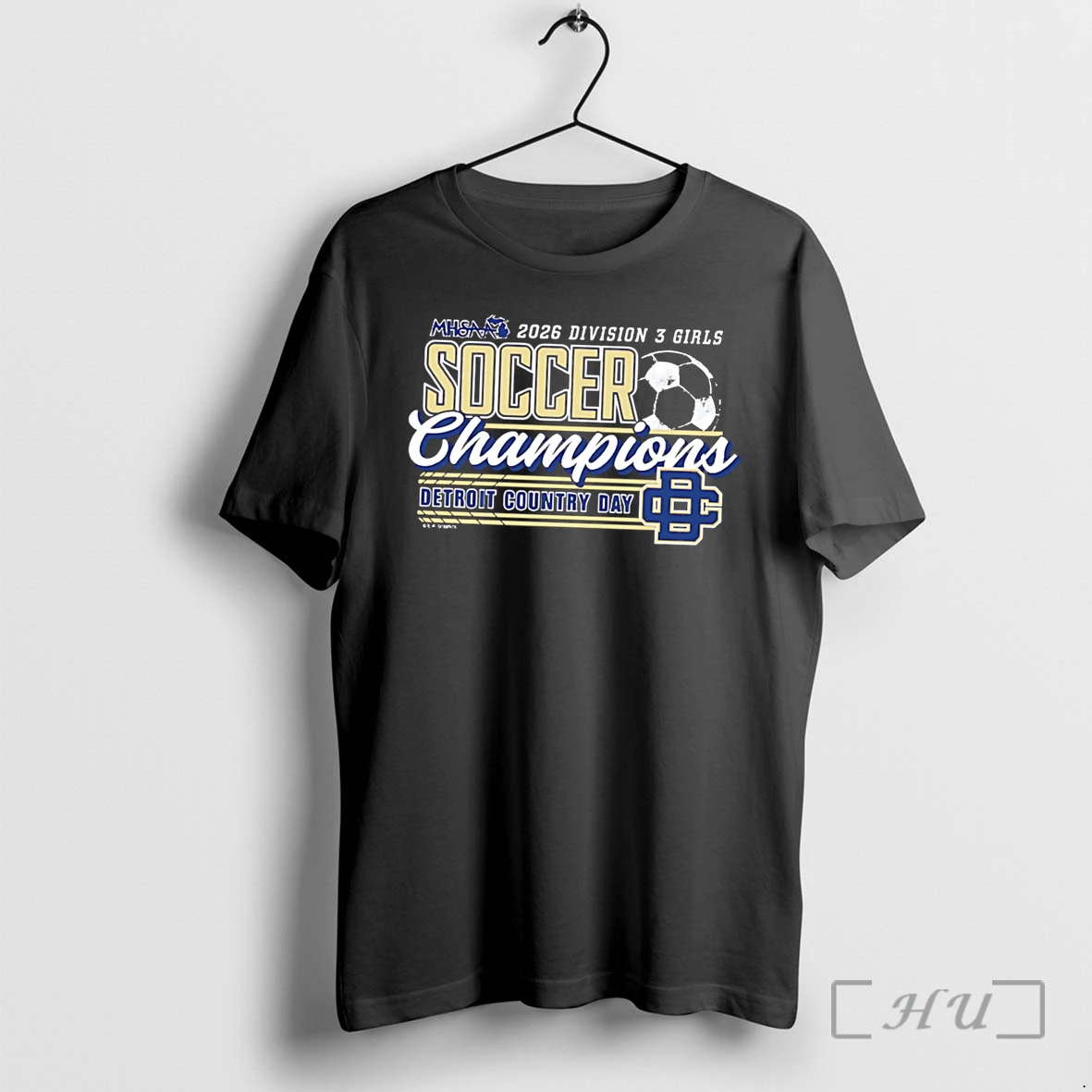 Officials Detroit Country Day 2026 Mhsaa Girls Soccer D3 Champions Tee Premium T Shirts Sweater Hoodie