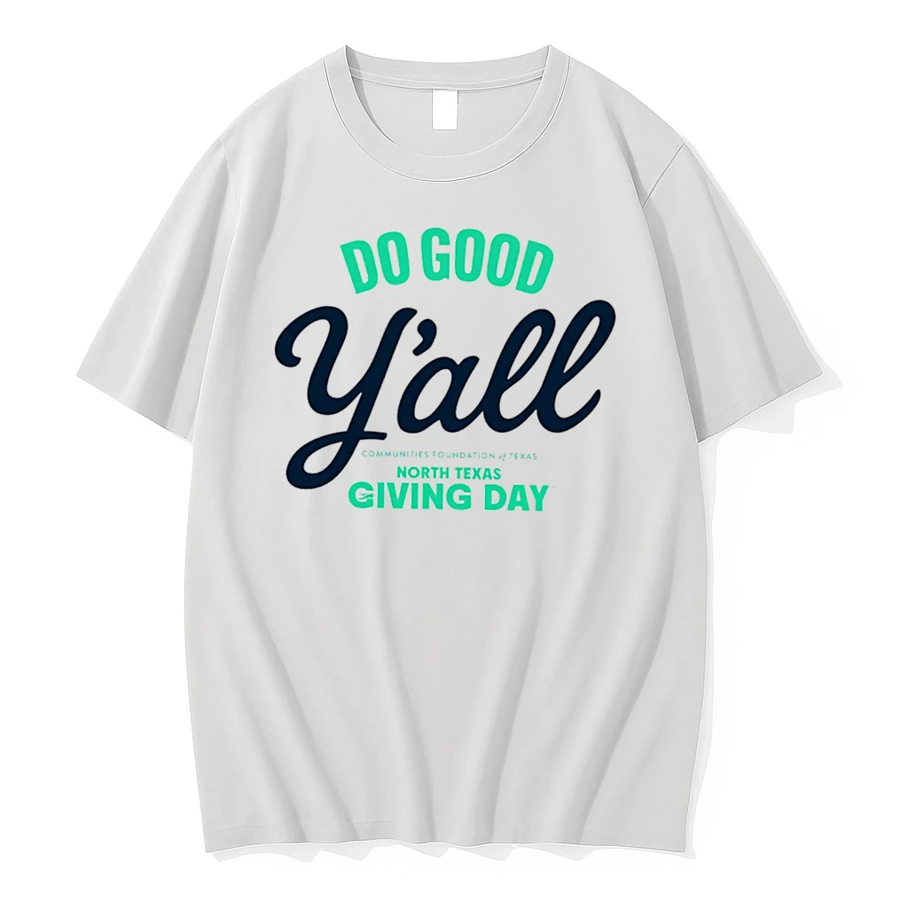 Officials Do Good Yall North Texas Giving Day Communities Foundation Of Texas Tee Premium T Shirt Sweatshirt Hoodie