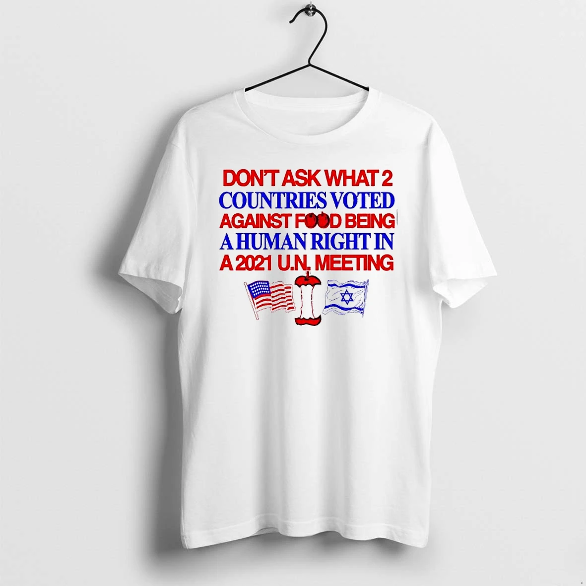 Officials Dont Ask What 2 Countries Voted Against Food Being A Human Right In A 2021 Un Meeting Premium T Shirt Sweatshirt Hoodie