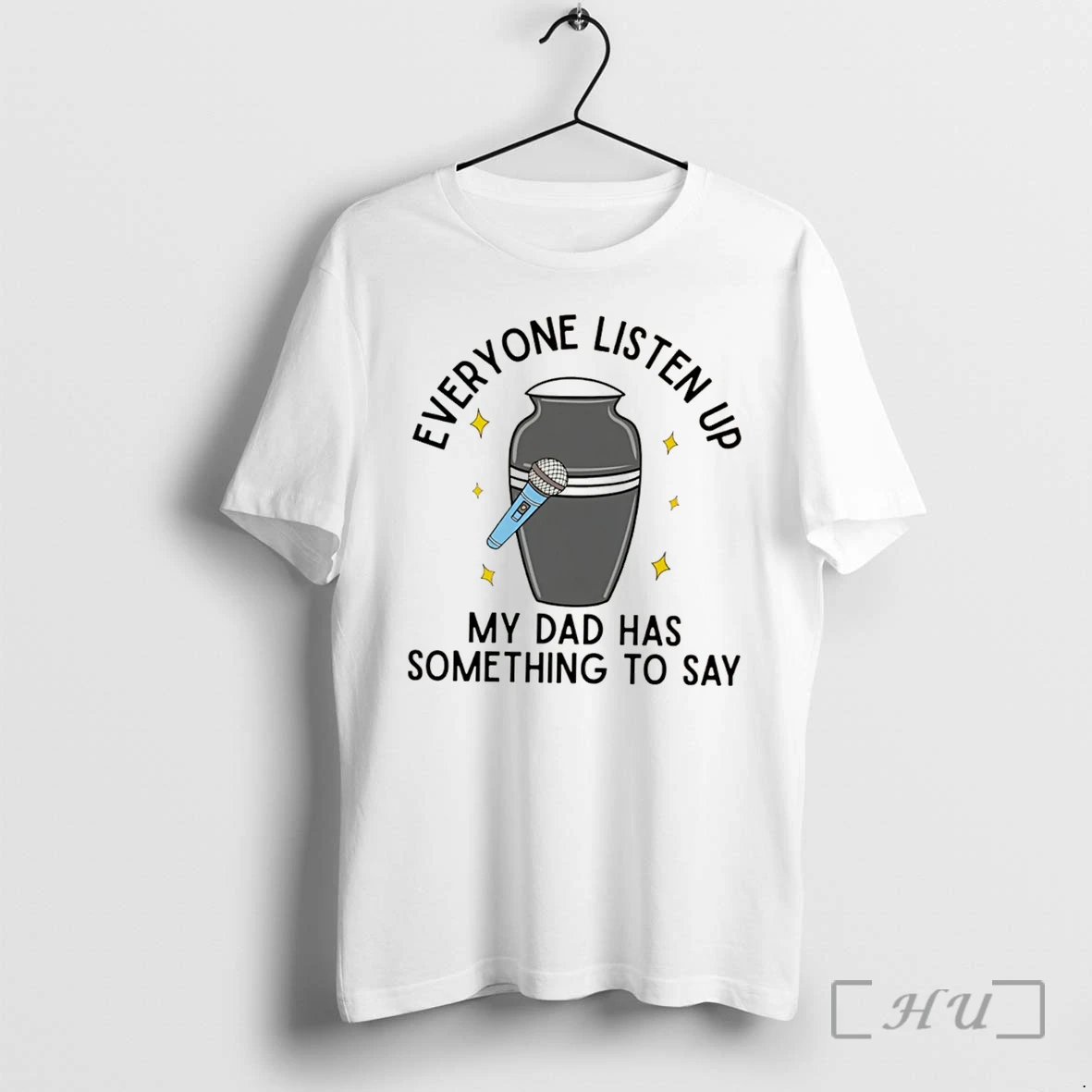 Officials Everyone Listen Up My Dad Has Something To Say Tee Premium T Shirts Sweater Hoodie