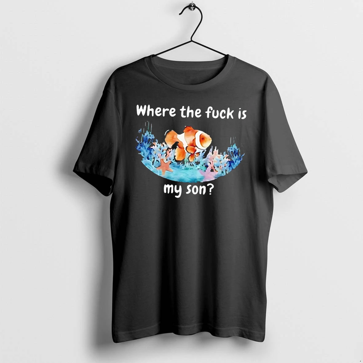 Officials Finding Nemo Where The Fuck Is My Son Tee Premium T Shirt Sweatshirt Hoodie