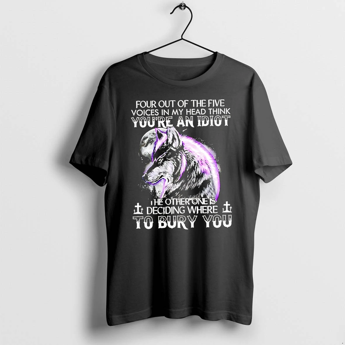 Officials Four Out Of The Five Voices In My Head Think You Are An Idiot The Other One Is Deciding Where To Bury You Wolf Premium T Shirt Sweatshirt Hoodie