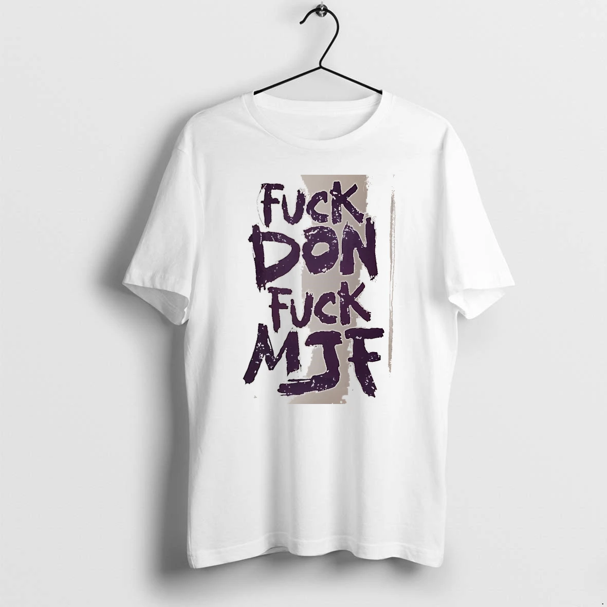 Officials Fuck Don Fuck Mjf White Premium T Shirt Sweatshirt Hoodie