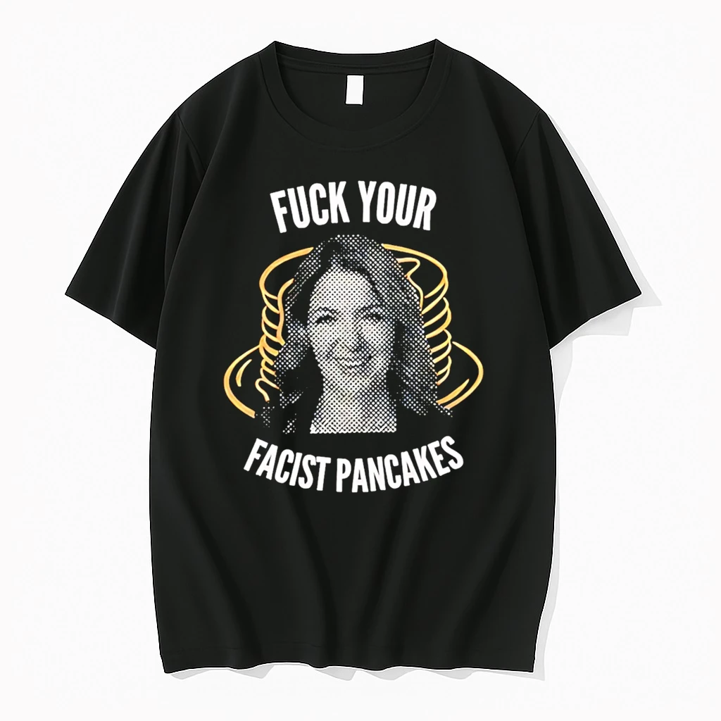 Officials Fuck Your Facist Pancakes Woman Premium T Shirt Sweatshirt Hoodie