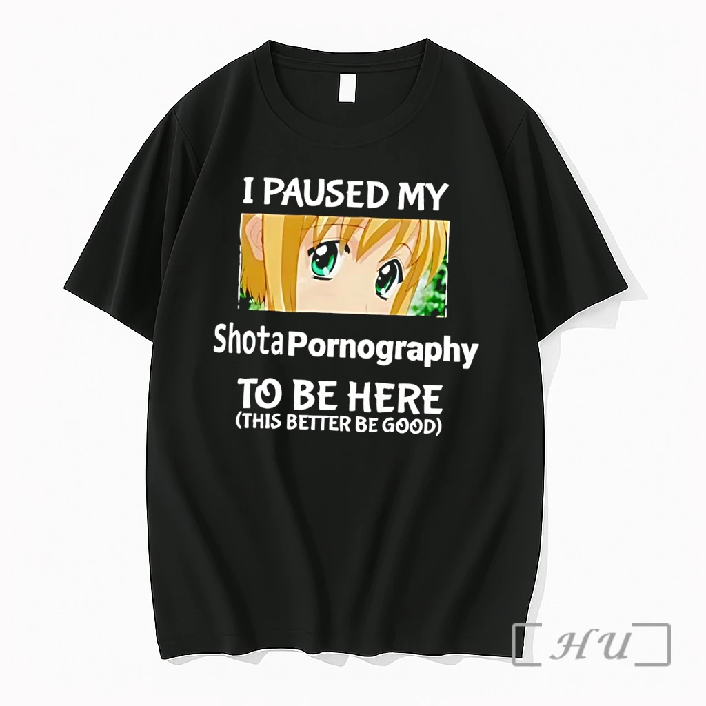 Officials Funny Anime Meme I Paused My Shota Pornography To Be Here Black Premium T Shirts Sweater Hoodie