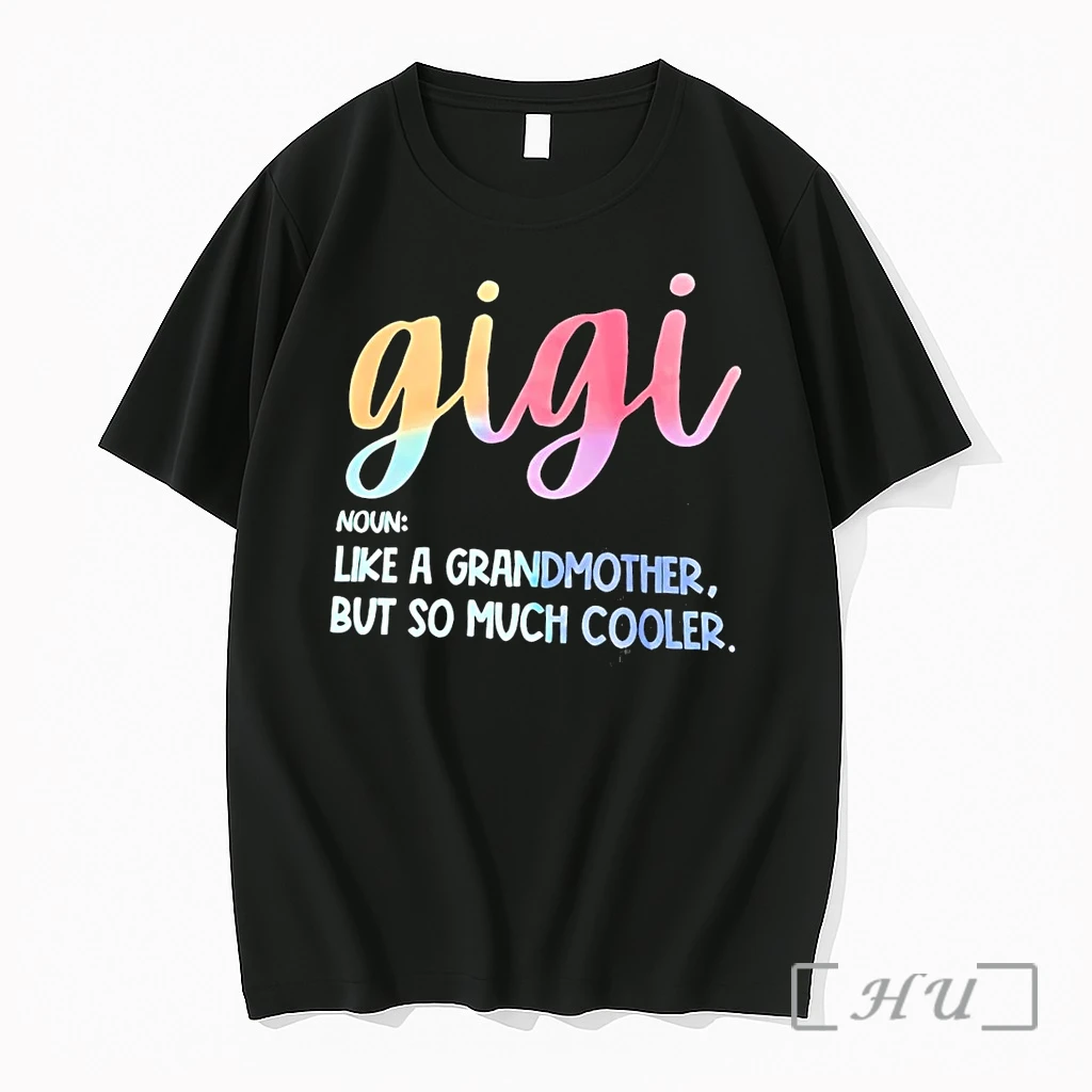 Officials Gigi Houn Like A Grandmother But So Much Cooler Black Premium T Shirts Sweater Hoodie