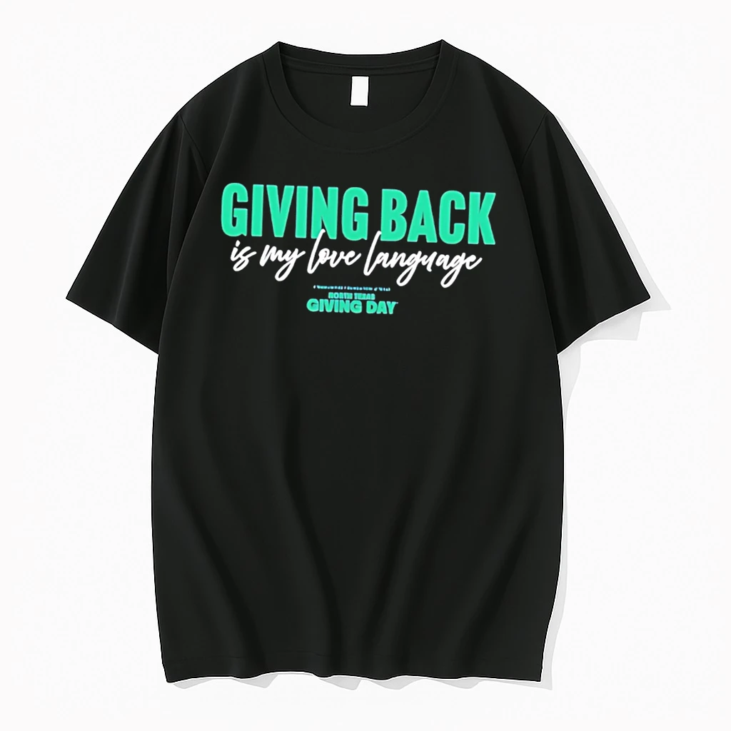 Officials Giving Back Is My Love Language North Texas Giving Day Tee Premium T Shirt Sweatshirt Hoodie