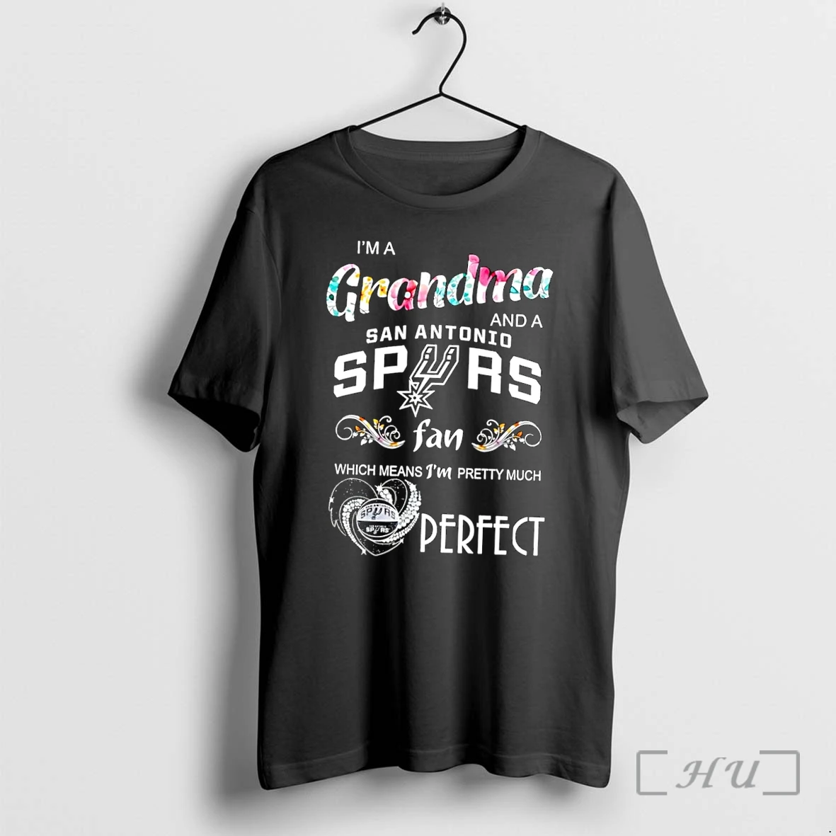 Officials Grandma San Antonio Spurs Fan I Am A Grandma And A San Antonio Spurs Fan Which Means I Am Pretty Much Perfect Black Premium T Shirts Sweater Hoodie