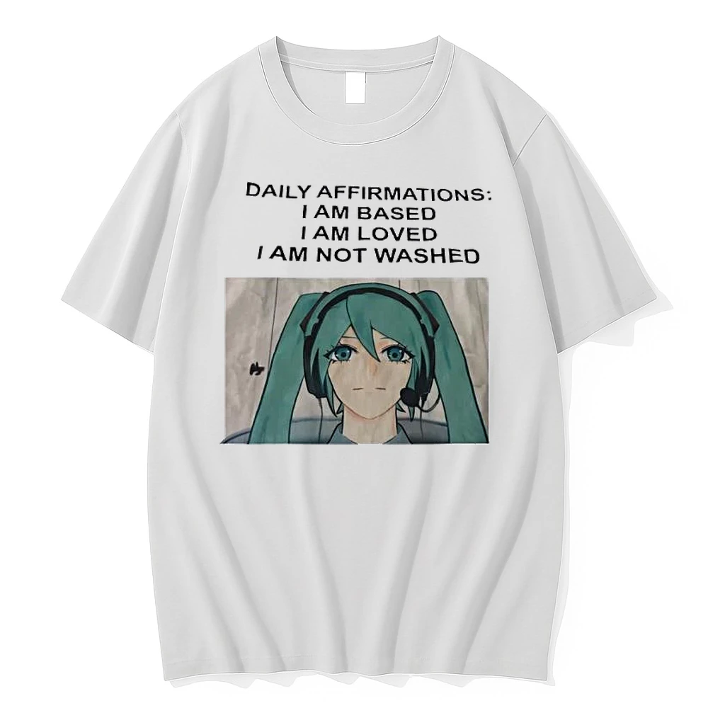 Officials Hatsune Miku Daily Affirmations I Am Based I Am Loved I Am Not Washed Premium T Shirt Sweatshirt Hoodie