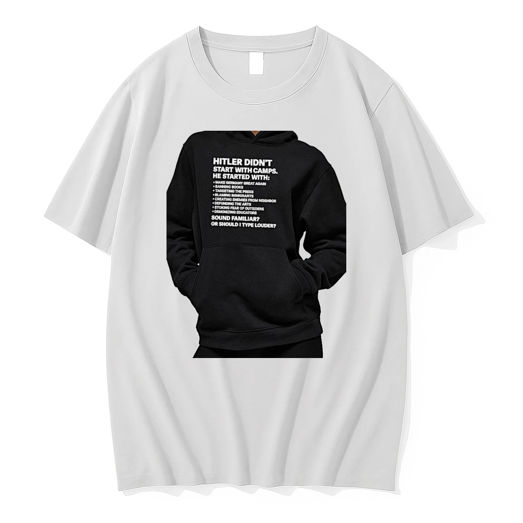 Officials Hitler Didn T Start With Camps He Started With Make Germany Great Again Text Premium T Shirt Sweatshirt Hoodie