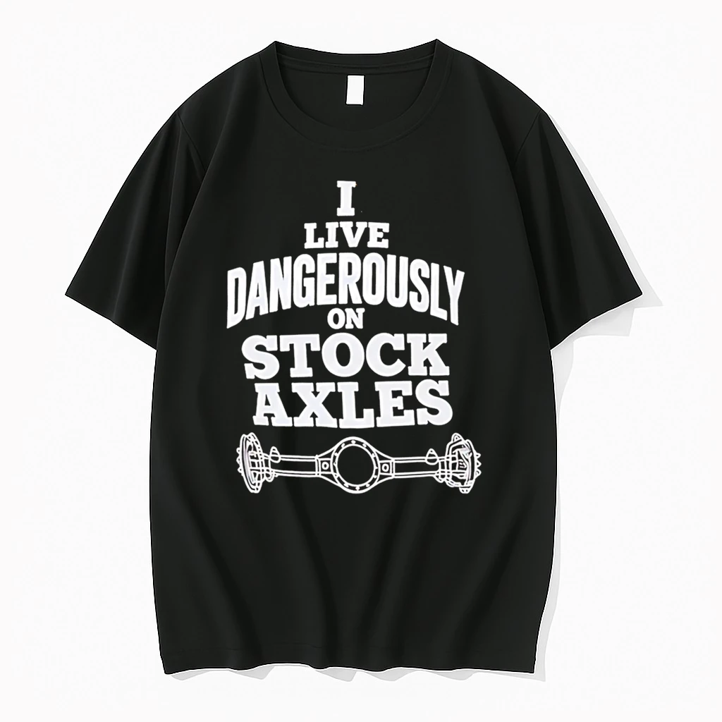 Officials I Live Dangerously On Stock Axles Off Road Vehicle Enthusiast Premium T Shirt Sweatshirt Hoodie
