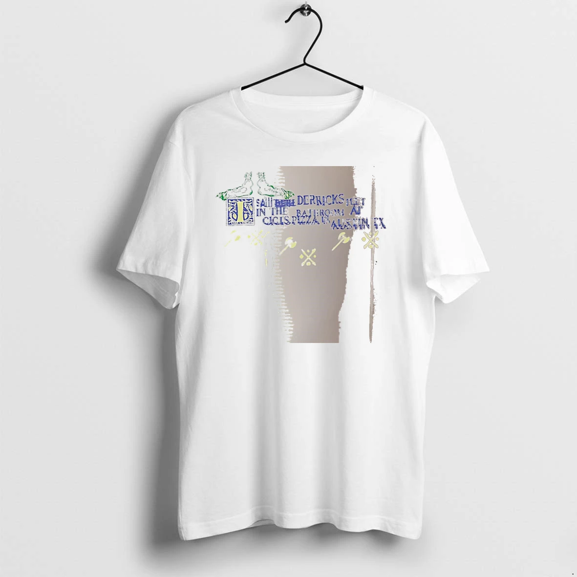 Officials I Saw Derricks Feet In The Bathroom At Cicis Pizza In Austin Tx White Premium T Shirt Sweatshirt Hoodie