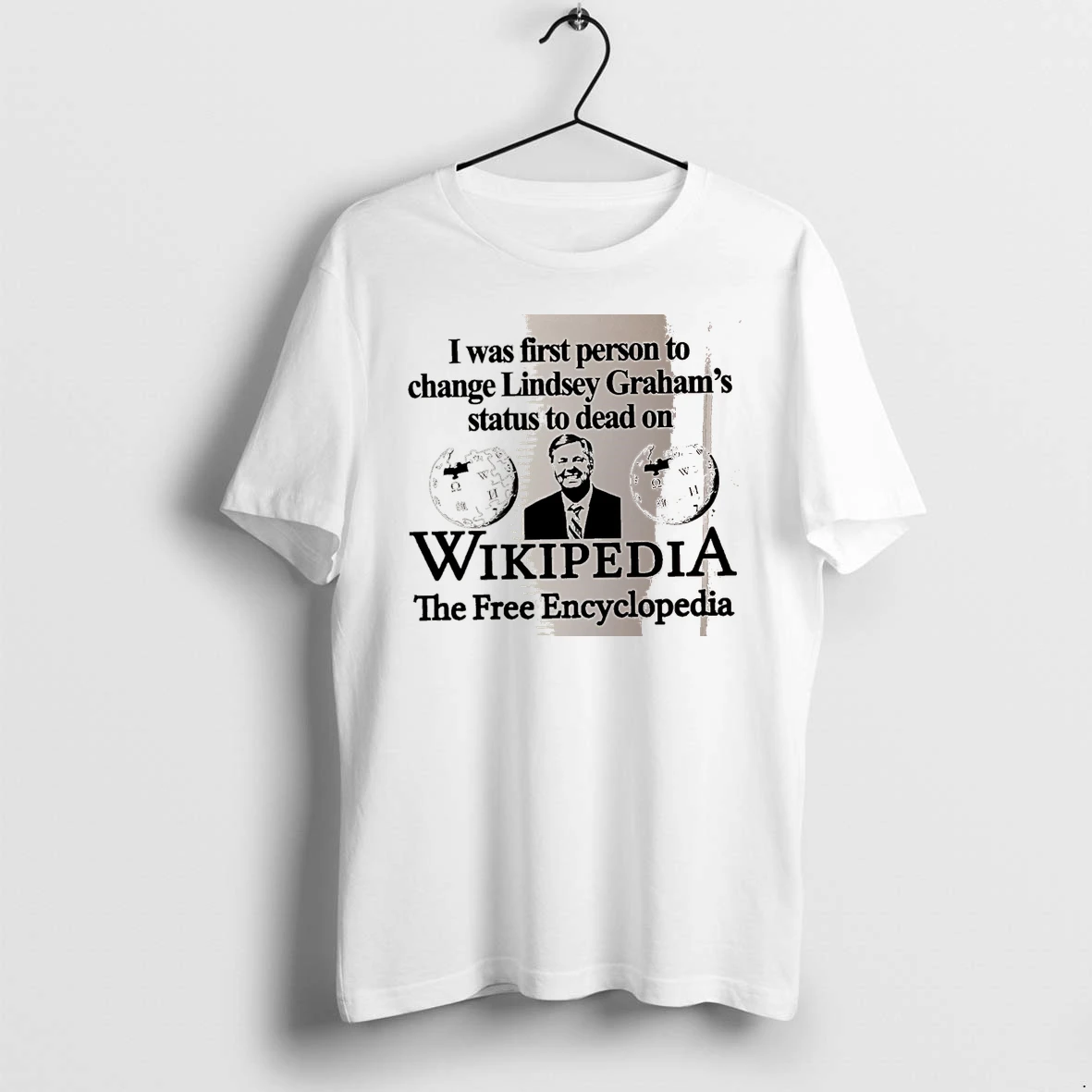 Officials I Was First Person To Change Lindsey Grahams Status To Dead On Wikipedia White Premium T Shirt Sweatshirt Hoodie