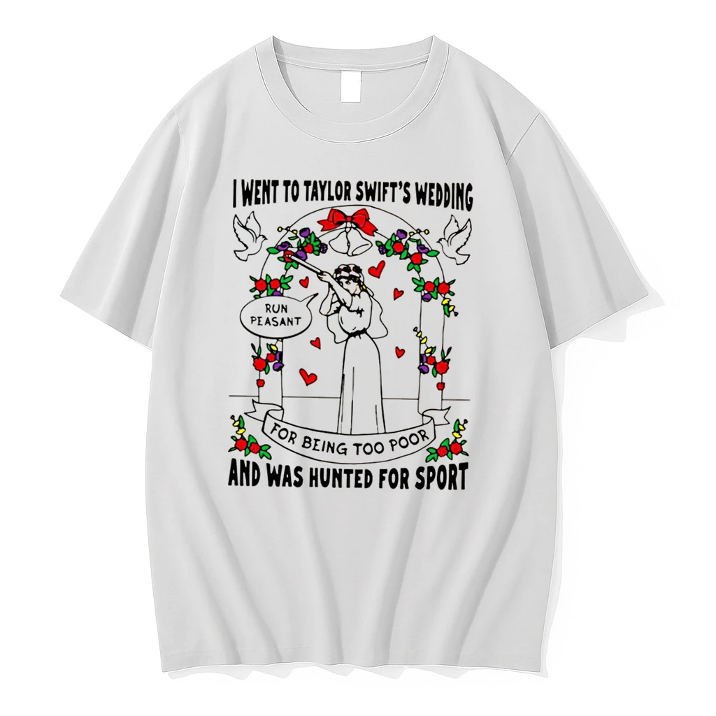 Officials I Went To Taylor Swifts Wedding For Being Too Poor And Was Hunted For Sport Tee Premium T Shirt Sweatshirt Hoodie