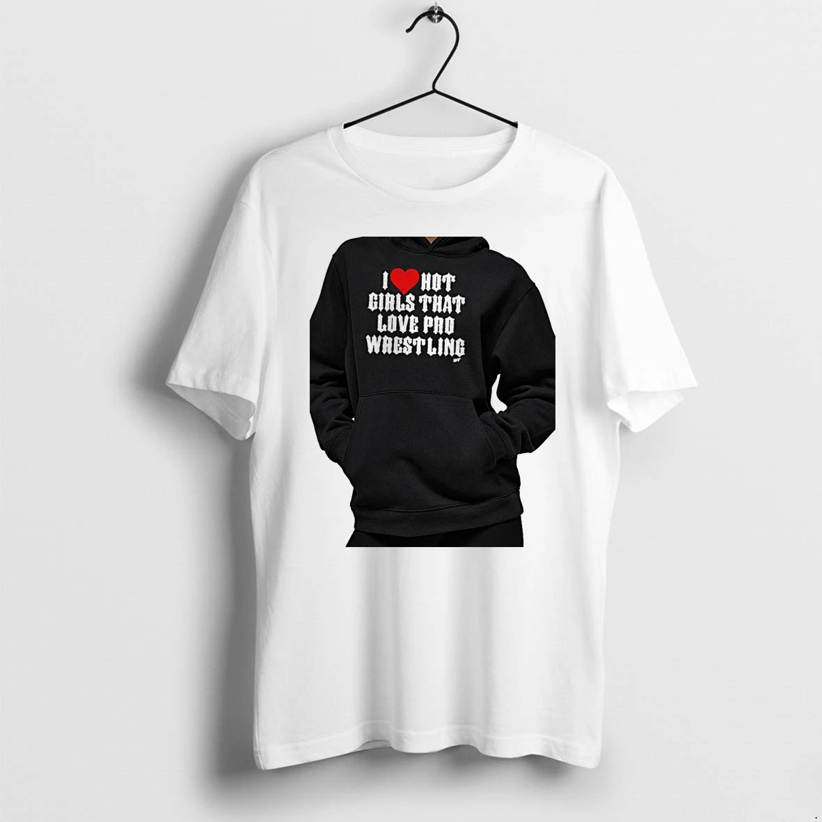 Officials I Love Hot Girls That Love Pro Wrestling Premium T Shirt Sweatshirt Hoodie