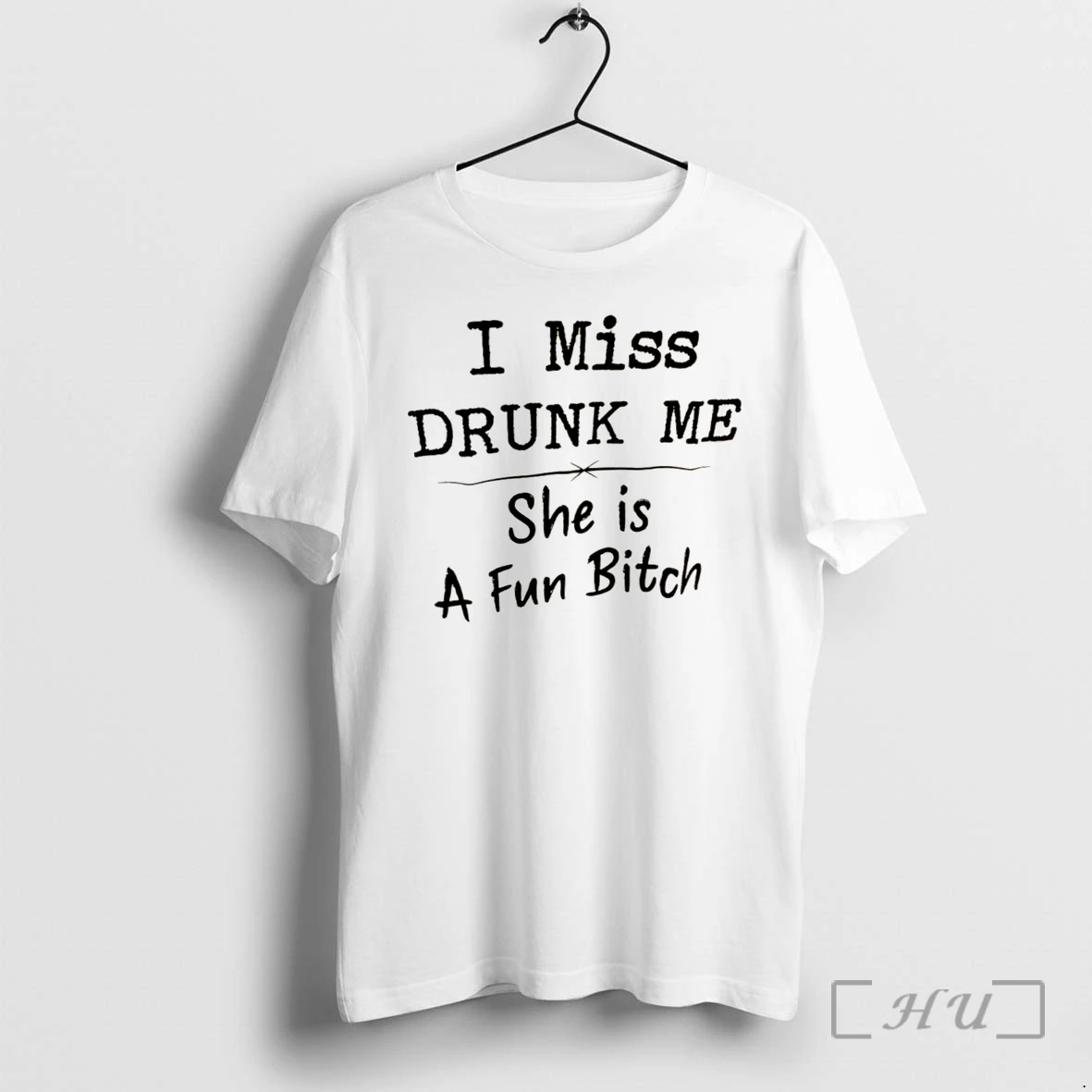 Officials I Miss Drunk Me She A Fun Bitch Tee Premium T Shirts Sweater Hoodie