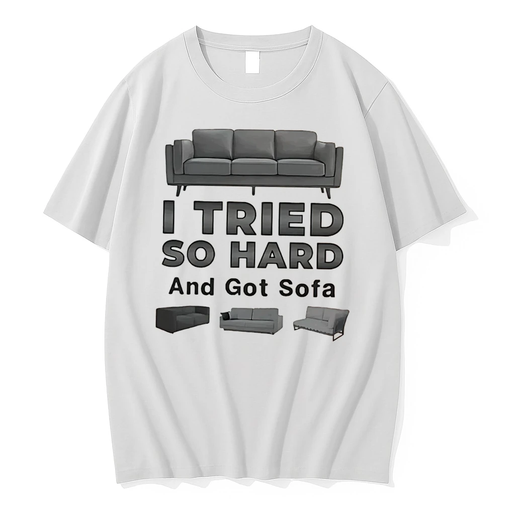 Officials I Tried So Hard And Go Sofa Funny Tee Premium T Shirt Sweatshirt Hoodie