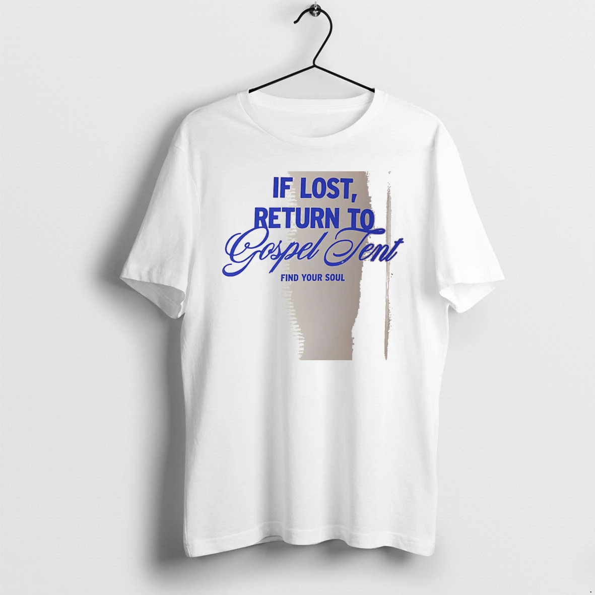 Officials If Lost Return To Gospel Tent Find Your Soul White Premium T Shirt Sweatshirt Hoodie