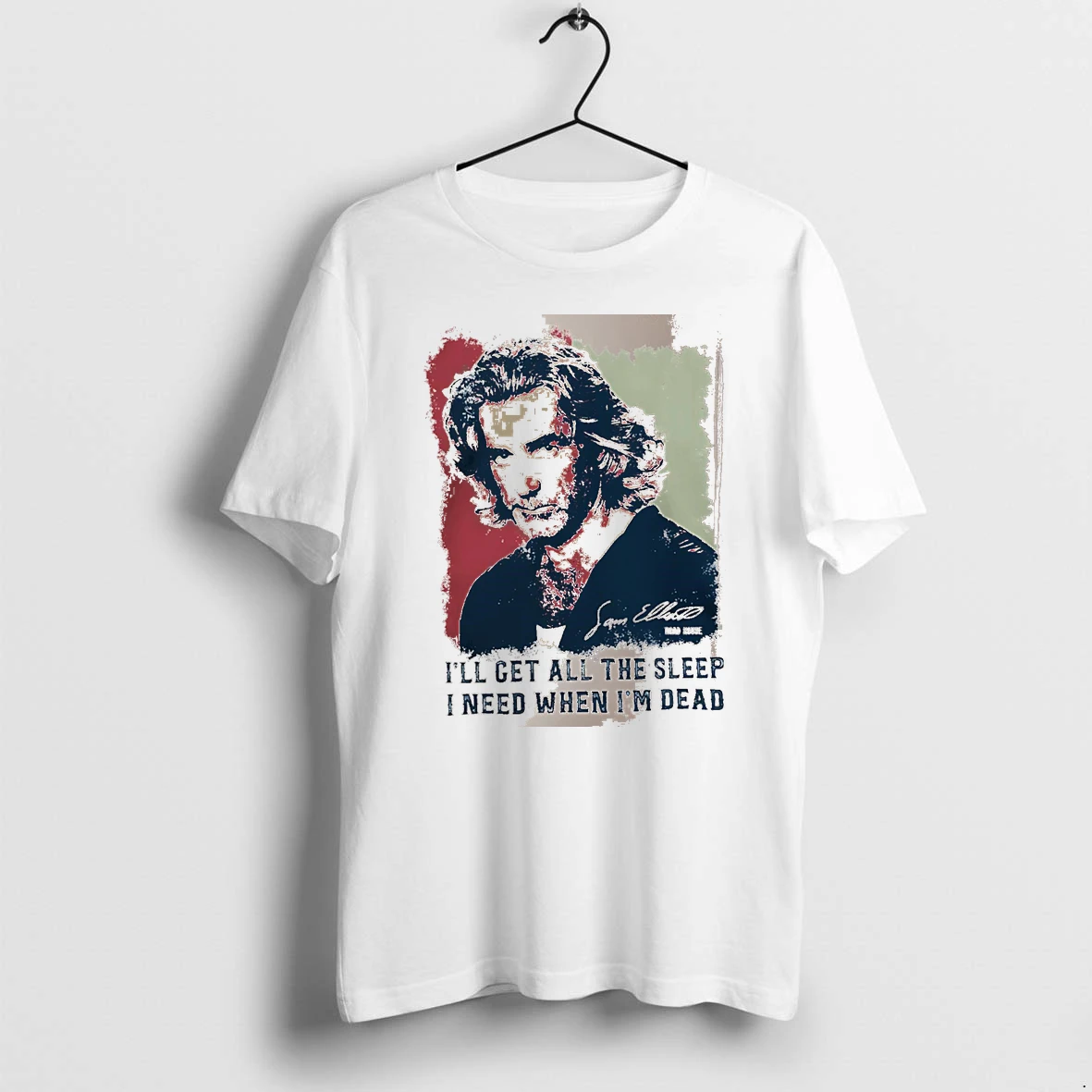 Officials Ill Get All The Sleep I Need When Im Dead Sam Elliott Road House White Premium T Shirt Sweatshirt Hoodie