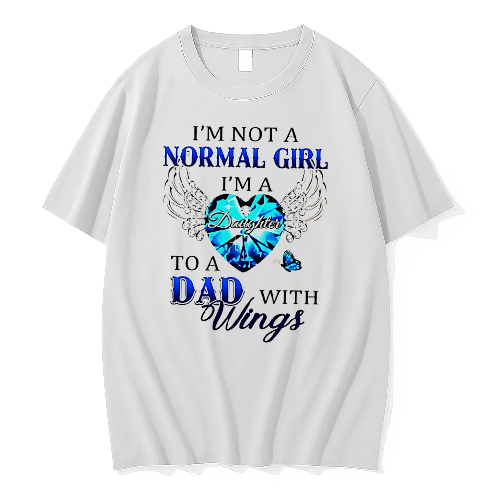 Officials Im Not A Normal Girl Im A Daughter To A Dad With Wings Tee Premium T Shirt Sweatshirt Hoodie