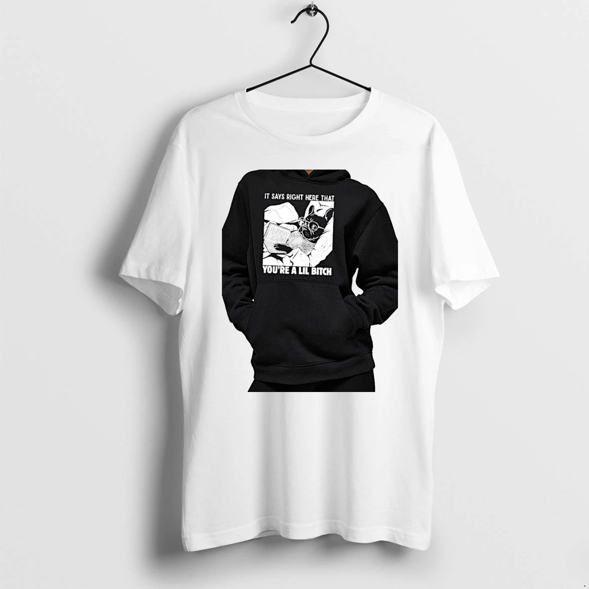 Officials It Says Right Here That Youre A Lil Bitch Premium T Shirt Sweatshirt Hoodie