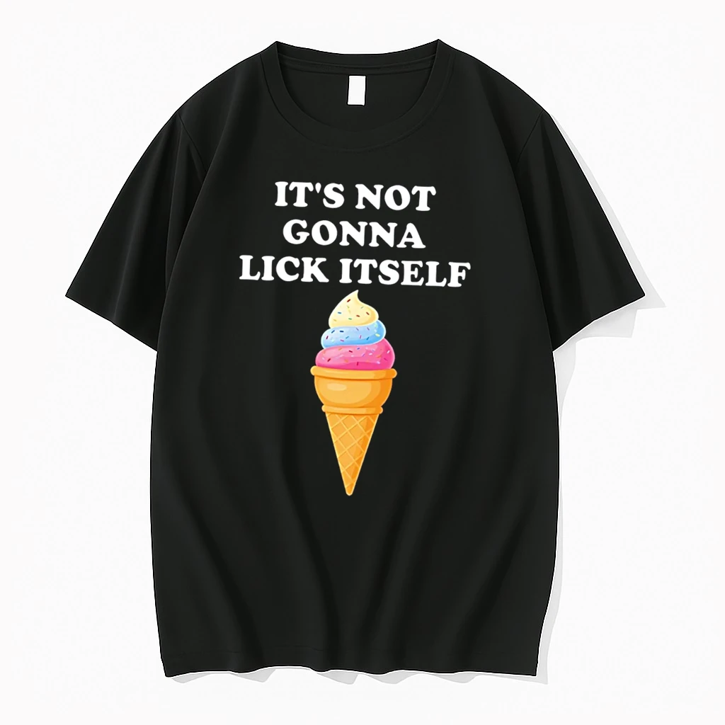 Officials Its Not Gonna Lick Itself Ice Cream Funny Food Tee Premium T Shirt Sweatshirt Hoodie