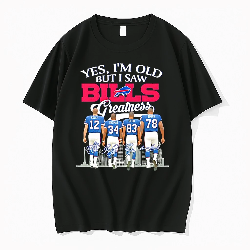 Officials Jim Kelly Thurman Thomas Andre Reed Bruce Smith Buffalo Bills Nfl Yes I Am Old But I Saw Bills Greatness Signature Premium T Shirt Sweatshirt Hoodie