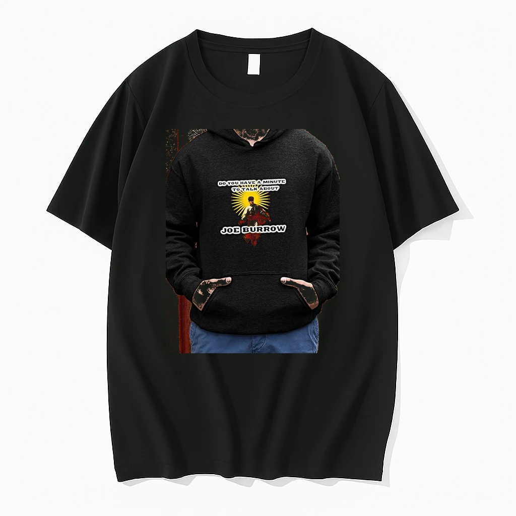 Officials Joe Burrow Cincinnati Bengals Nfl Do You Have A Minute To Talk About Joe Burrow Premium T Shirt Sweatshirt Hoodie