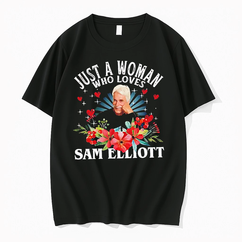 Officials Just A Woman Who Loves Sam Elliott Actor Tee Premium T Shirt Sweatshirt Hoodie
