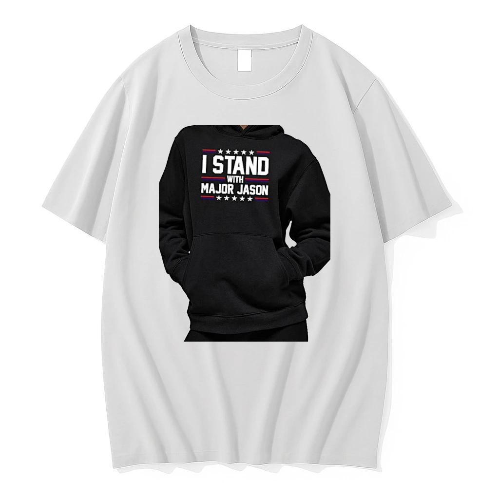 Officials Major Jason I Stand With Major Jason Premium T Shirt Sweatshirt Hoodie