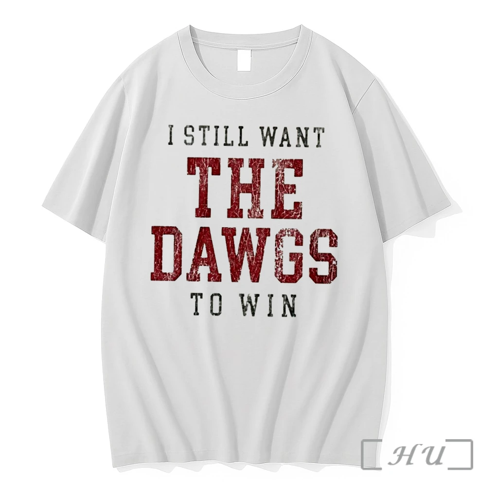 Officials Megan Moroney I Still Want The Dawgs To Win Tee Premium T Shirts Sweater Hoodie