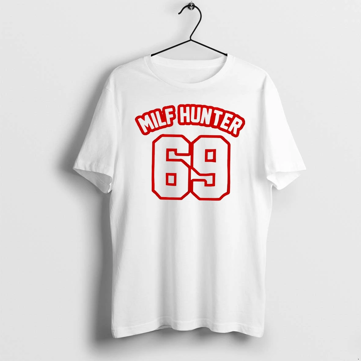 Officials Milf Hunter 69 Funny Tee Premium T Shirt Sweatshirt Hoodie